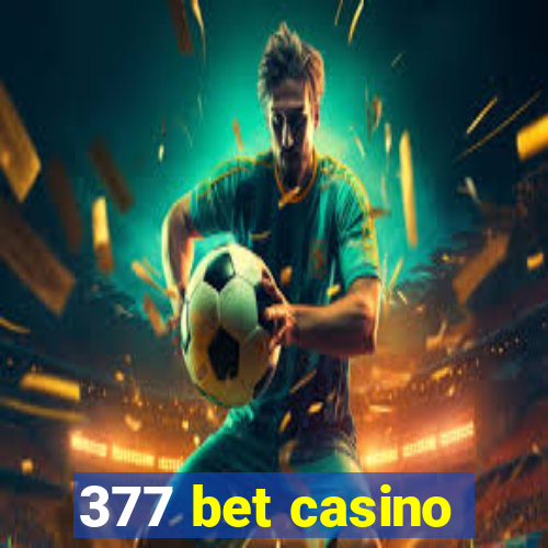 377 bet casino